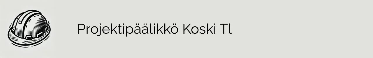 Projektipäälikkö Koski Tl